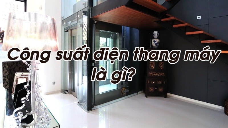 công suất điện của thang máy