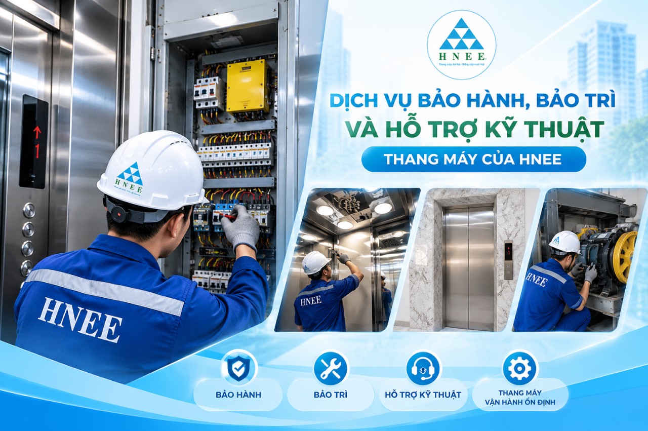 Dịch vụ bảo hành, bảo trì và hỗ trợ kỹ thuật thang máy của HNEE