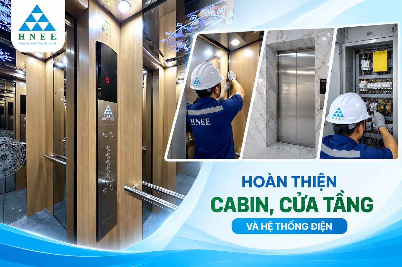 Hoàn thiện cabin, cửa tầng và hệ thống điện
