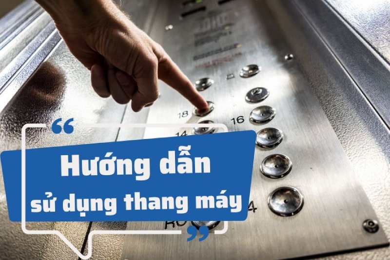 hướng dẫn sử dụng cầu thang máy