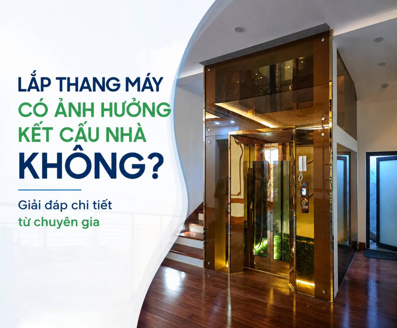 Lắp thang máy có ảnh hưởng kết cấu nhà không