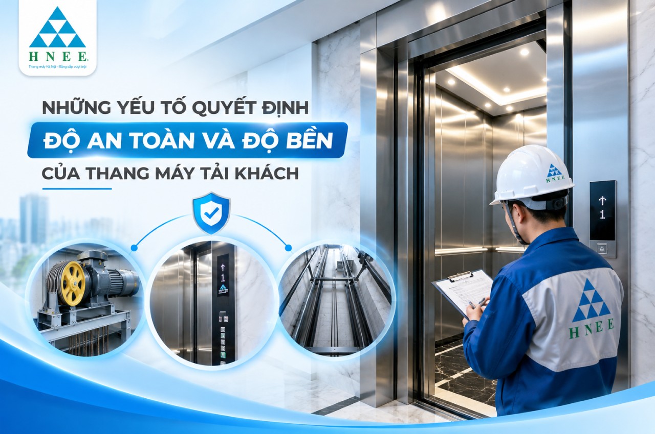 Những yếu tố quyết định độ an toàn và độ bền của thang máy tải khách