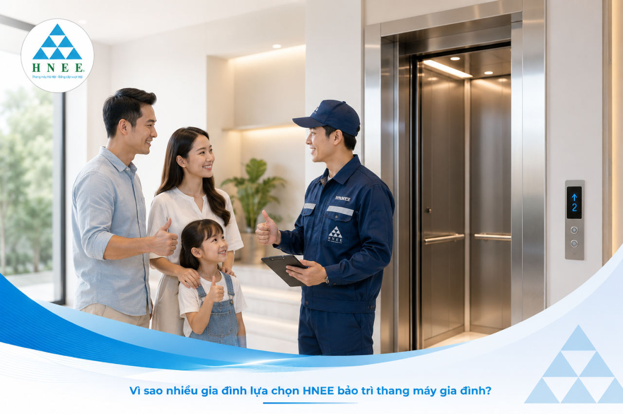 Vì sao nhiều gia đình lựa chọn HNEE bảo trì thang máy gia đình