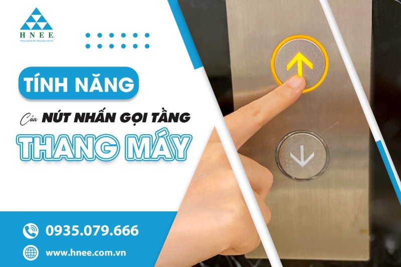 Nút nhấn thang máy là gì? Hướng dẫn sử dụng chi tiết đơn giản